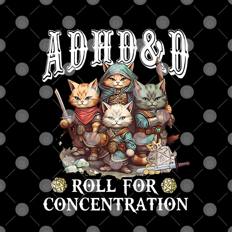 ADHD&D Roll For Concentration T Shirt