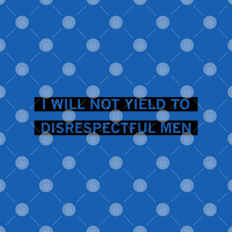 AOC I Will Not Yield To Disrespectful Men T Shirt