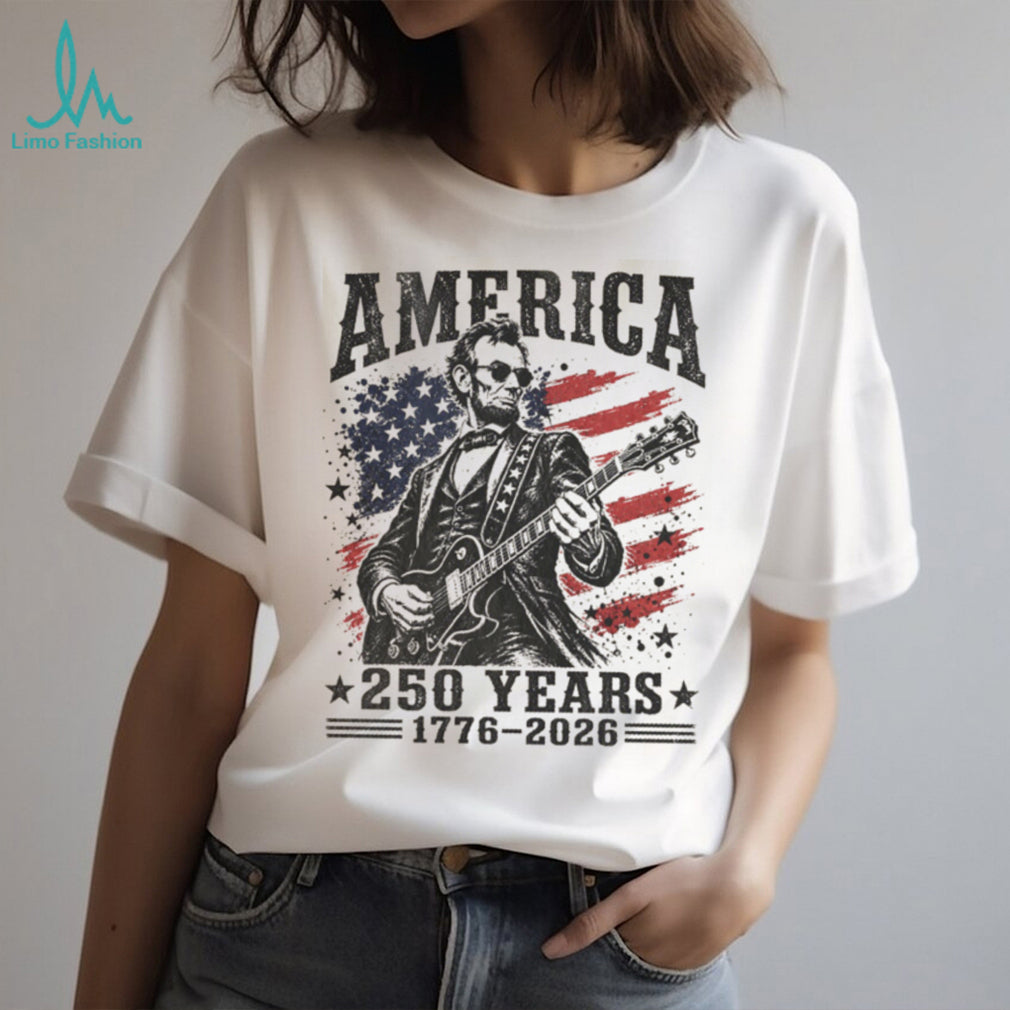Abraham Lincoln Guitar Hero American 250 Years 1776 2026 Shirt
