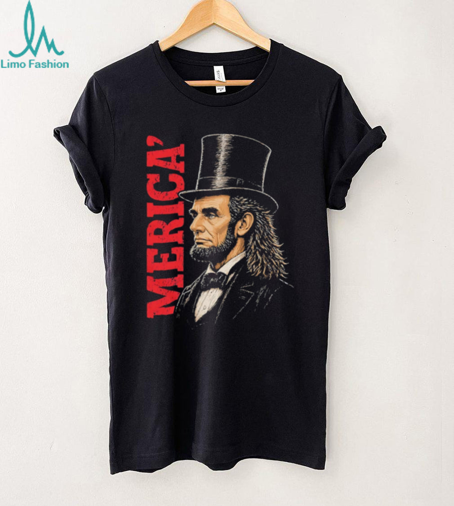 Abraham Lincoln ‘Merica Top Hat Mullet T Shirt Patriotic Funny Abe T Shirt
