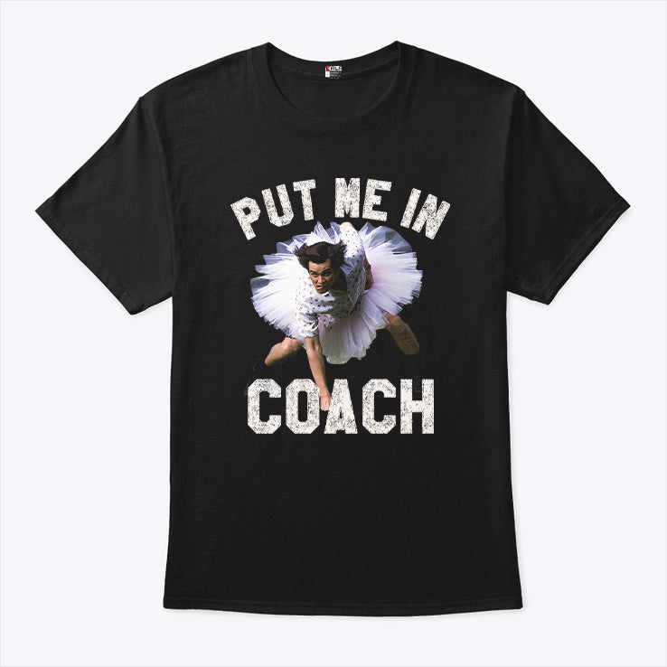 Ace Ventura Put Me In Coach Jim Carey T Shirt