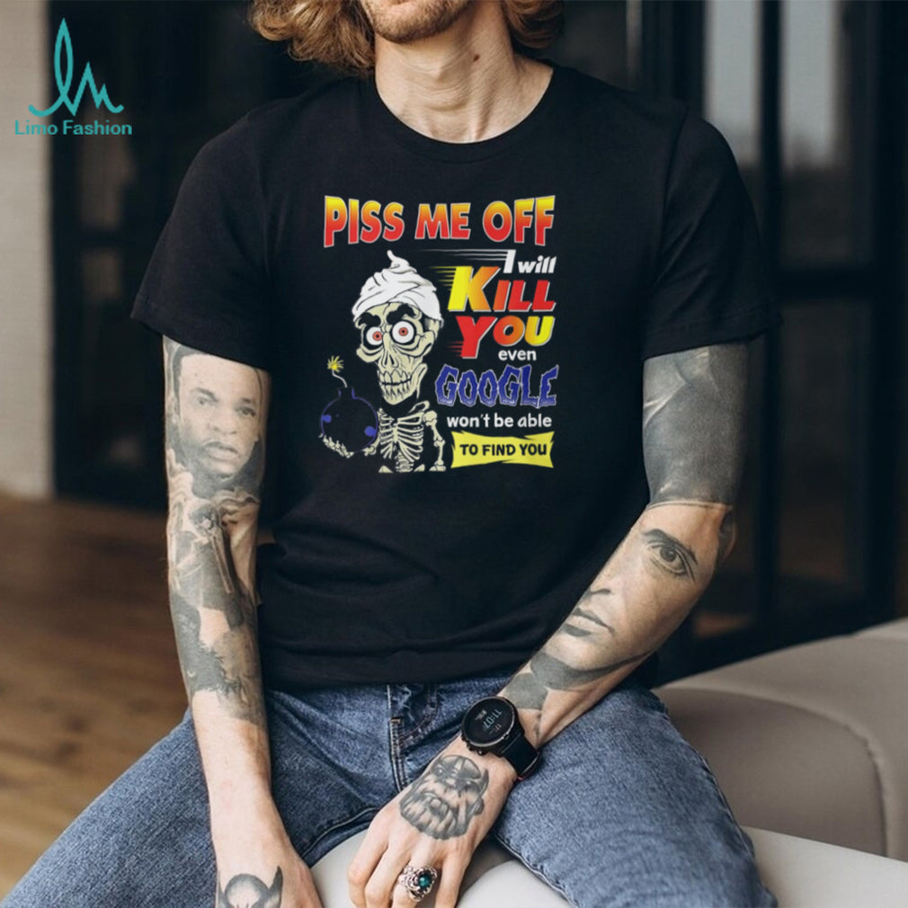 Achmed the Dead Terrorist Funny Skeleton Piss Me Off T Shirt