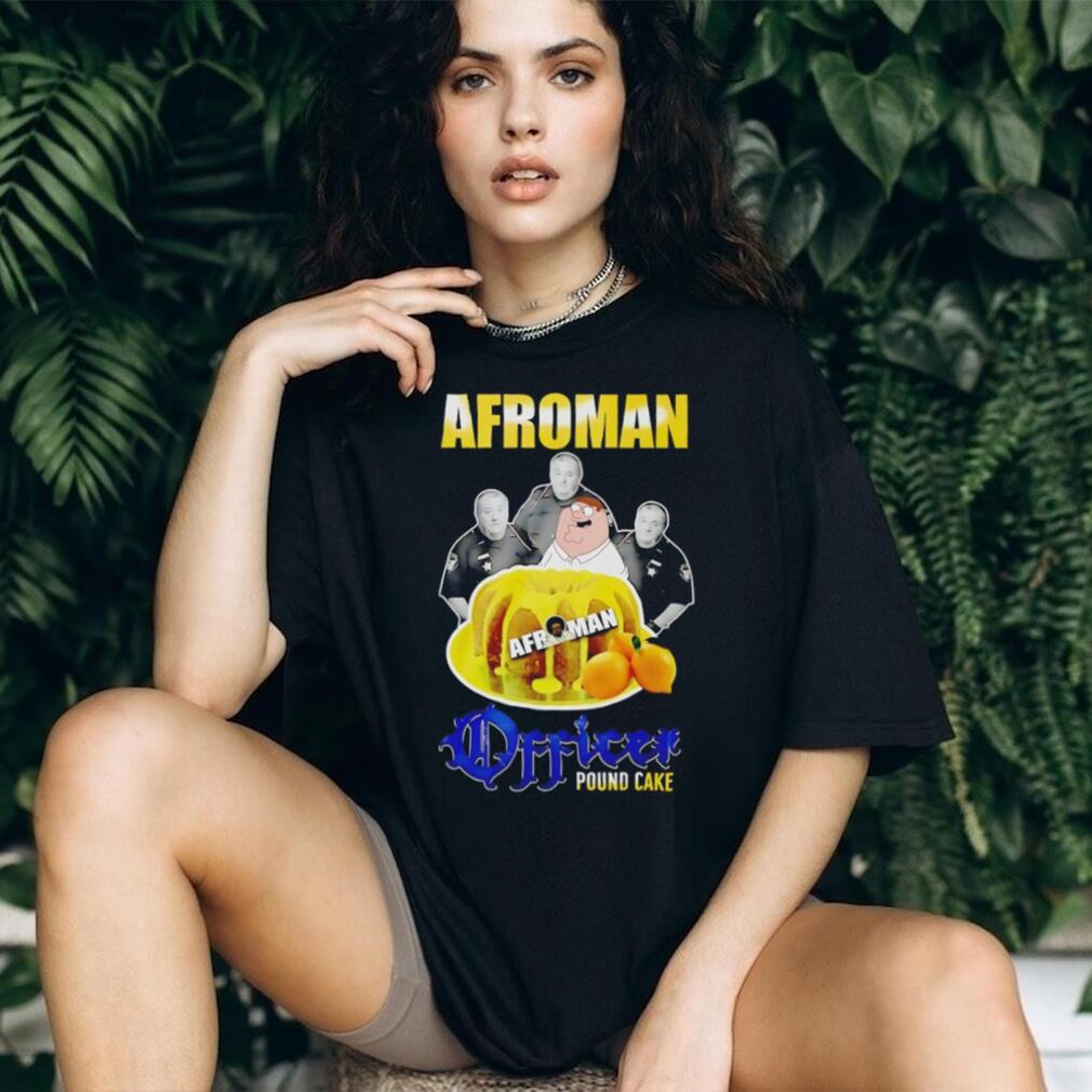Afroman Officer Pound Cake Peter Griffin Mashup T Shirt