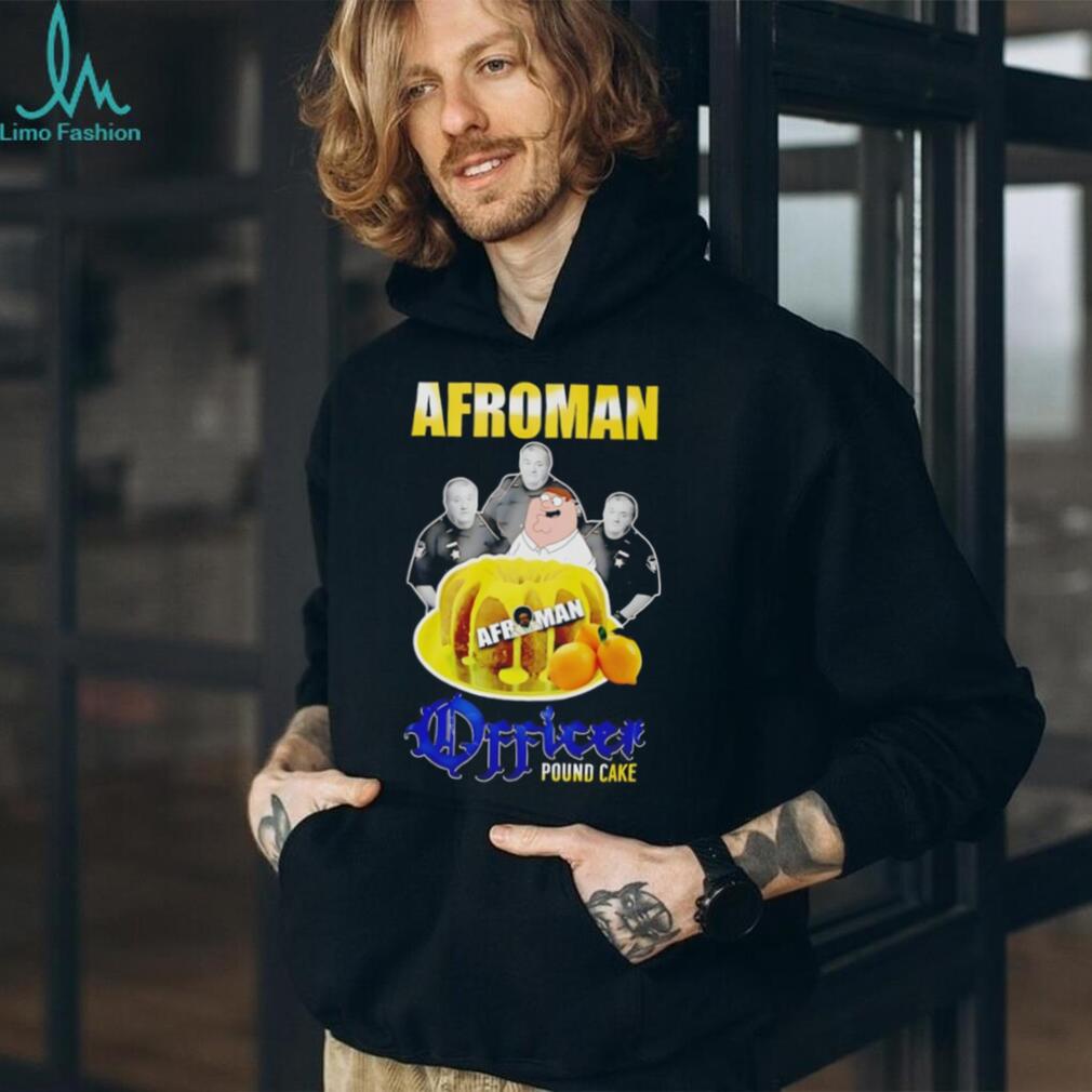 Afroman Officer Pound Cake Peter Griffin Mashup T Shirt