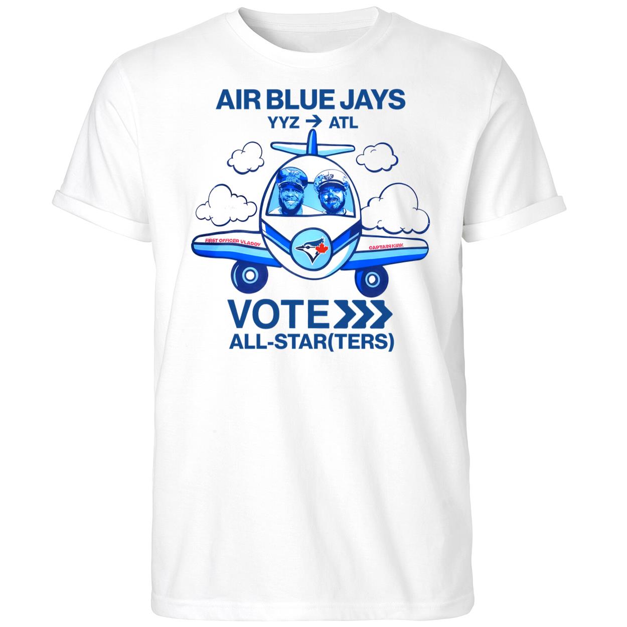 Air Blue Jays YYZ ATL Vote All Star T-shirt