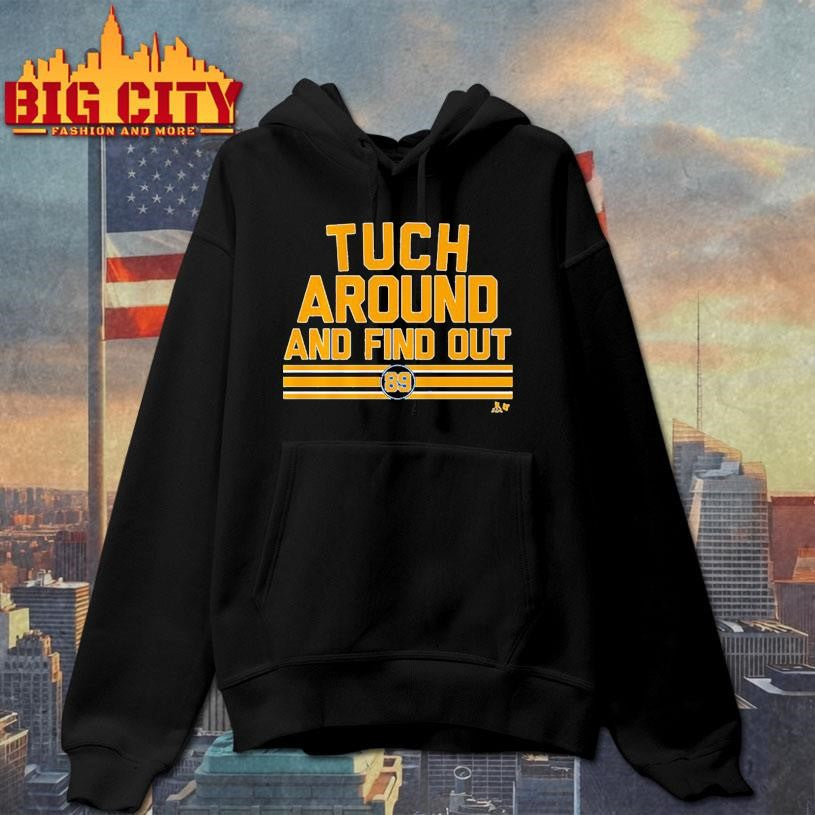 Alex Tuch Around and Find Out Shirt