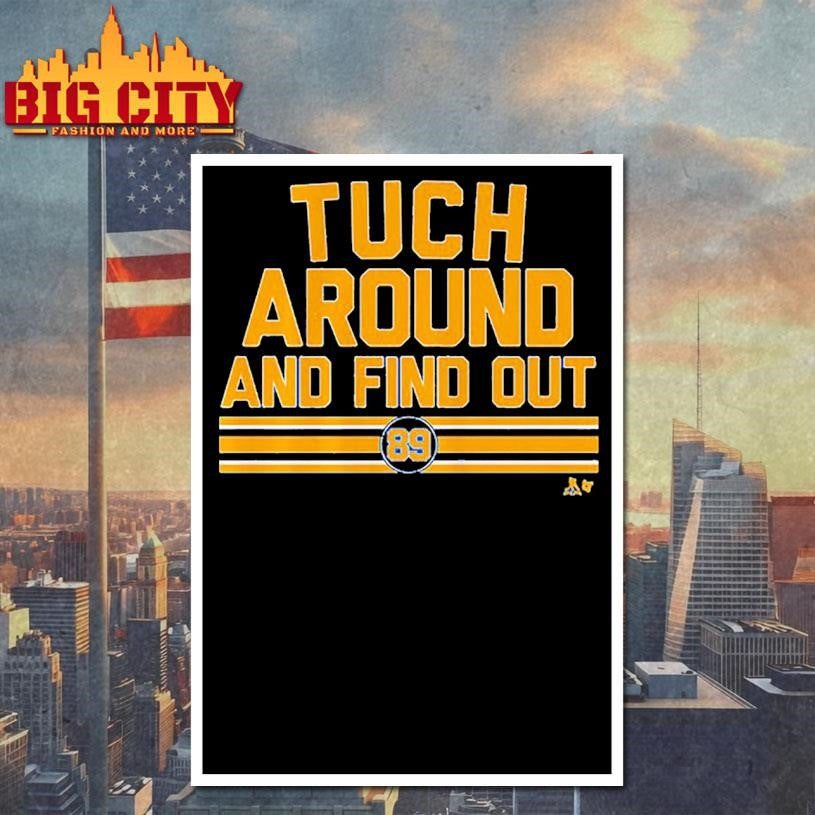 Alex Tuch Around and Find Out Shirt