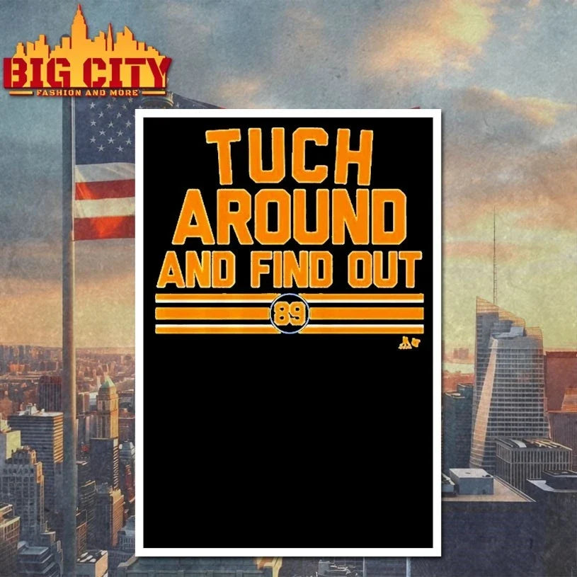 Alex Tuch Around and Find Out t-shirt