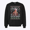 All I Want For Christmas Is Justin Bieber Sweatshirt