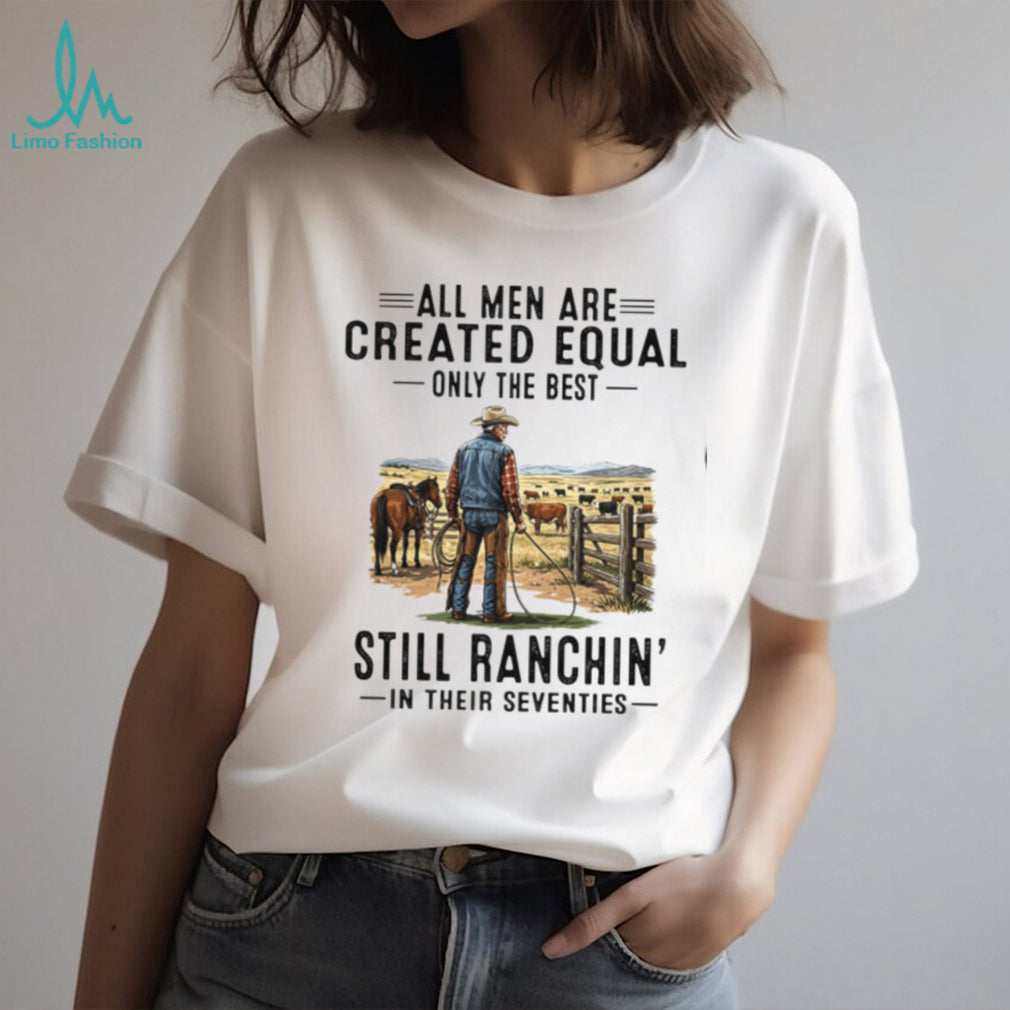All Men Are Created Equal Cowboy Rancher Seventies Shirt