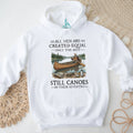 All Men Are Created Equal Only The Best Still Canoes In Their Seventies T Shirt