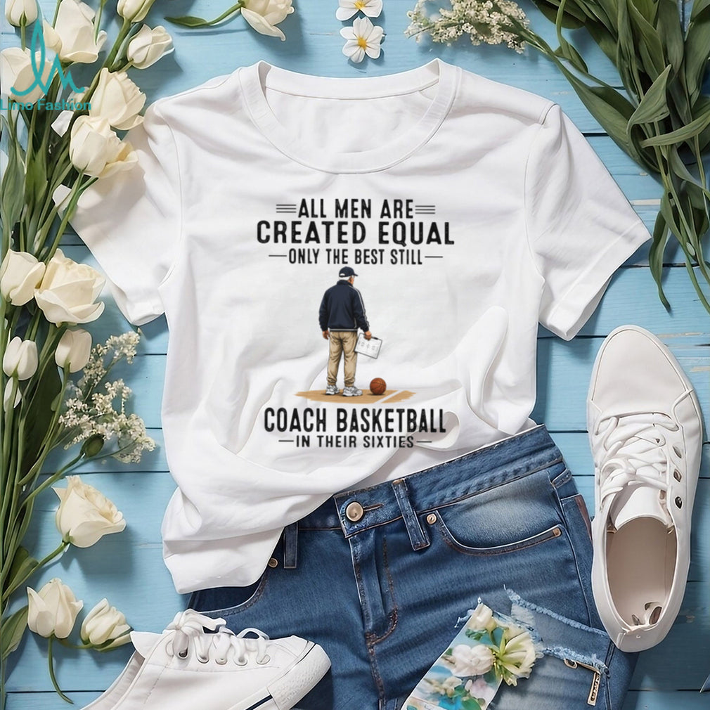 All Men Created Equal Best Coach Basketball Vintage Sixties Sports Trainer Men Shirt