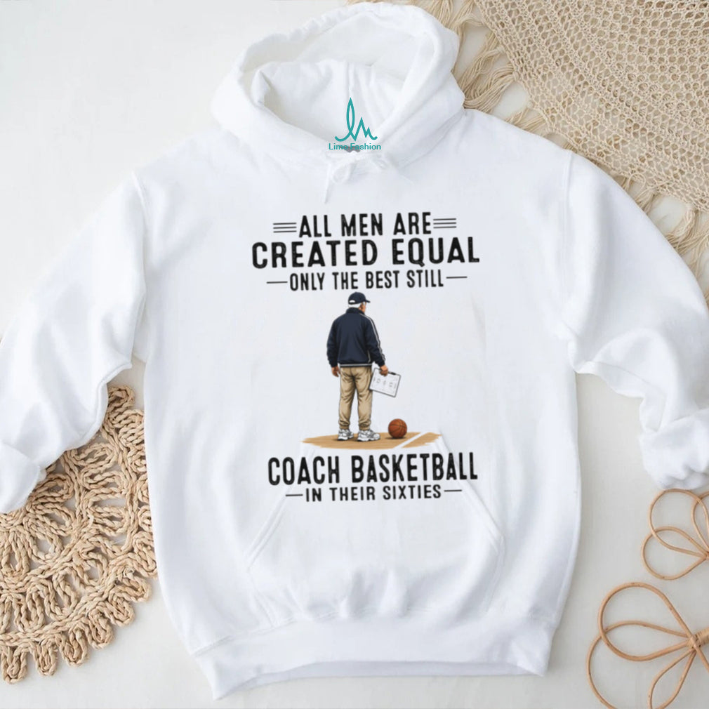 All Men Created Equal Best Coach Basketball Vintage Sixties Sports Trainer Men Shirt
