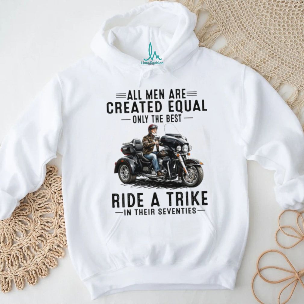 All Men Created Equal Best Ride A Trike Vintage Seventies Biker Men Shirt
