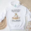 All Women Created Equal Only The Best Still Baking In Their Eighties T Shirt