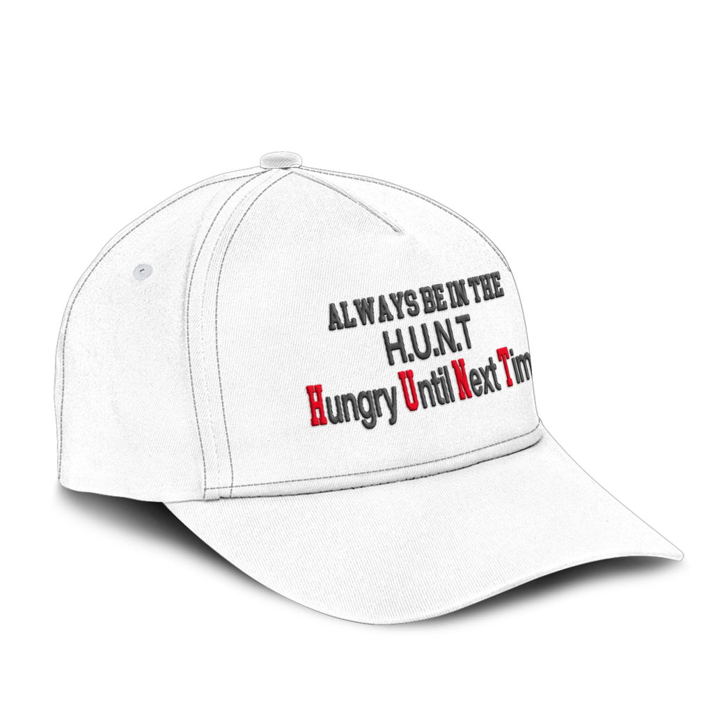 Always Be On The Hunt Hungry Until Next Time Hat