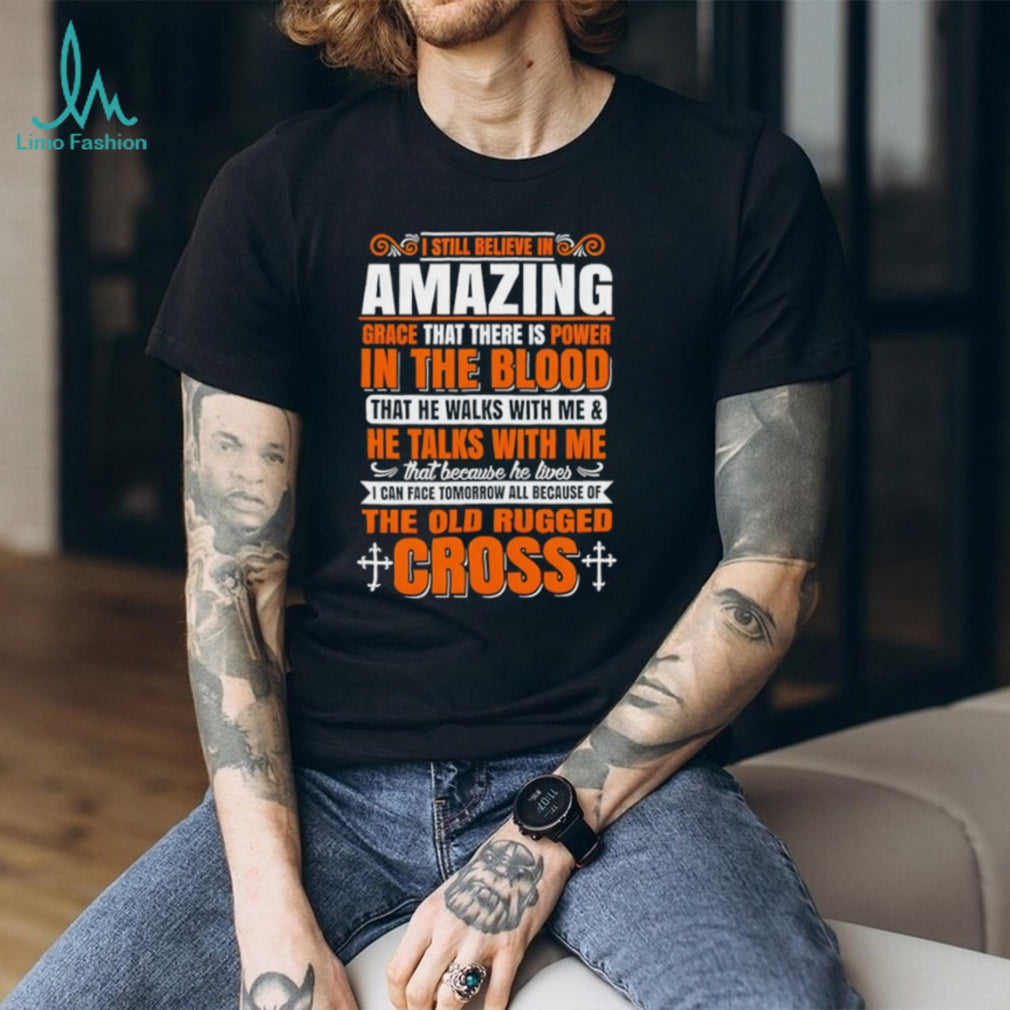 Amazing Grace Power In The Blood Old Rugged Cross Christian T Shirt