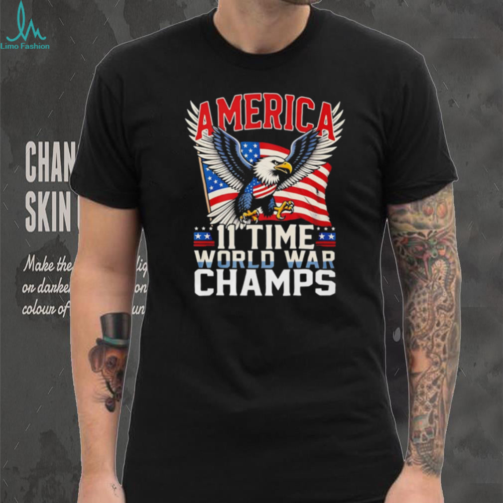America 11 Time World War Champs Patriot Eagle T Shirt