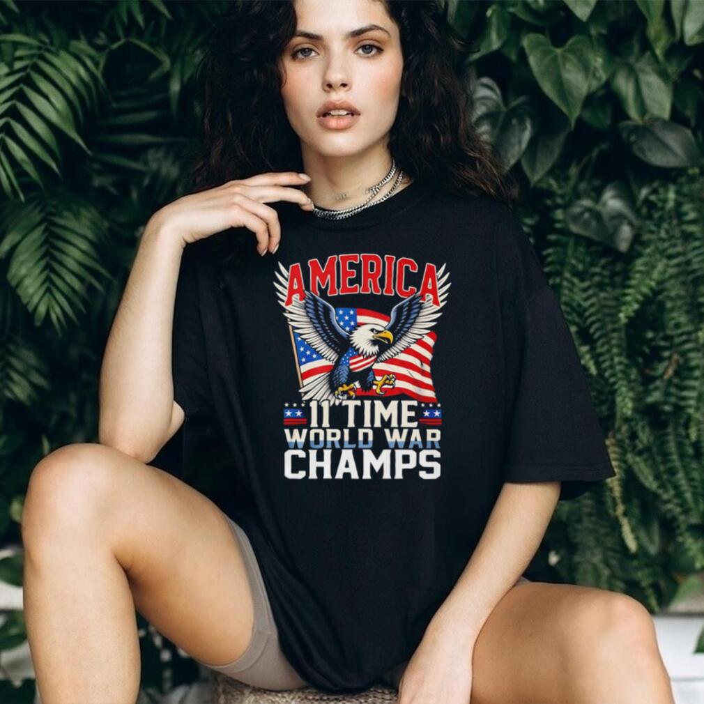 America 11 Time World War Champs Patriot Eagle T Shirt