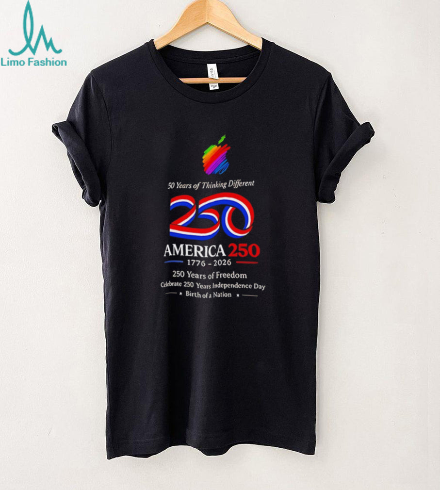 America 250 Birth of a Nation 50 Years of Thinking Different T Shirt