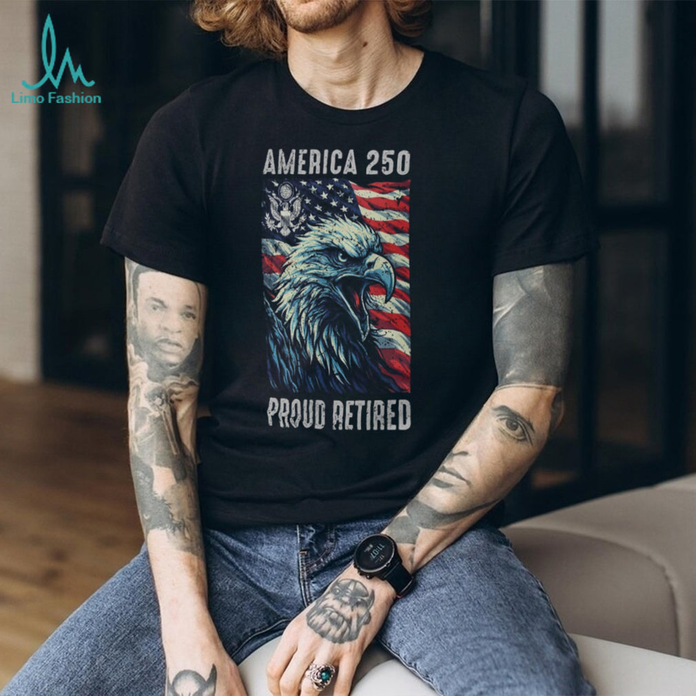 America 250 Proud Retired Veteran Patriotic Eagle T Shirt