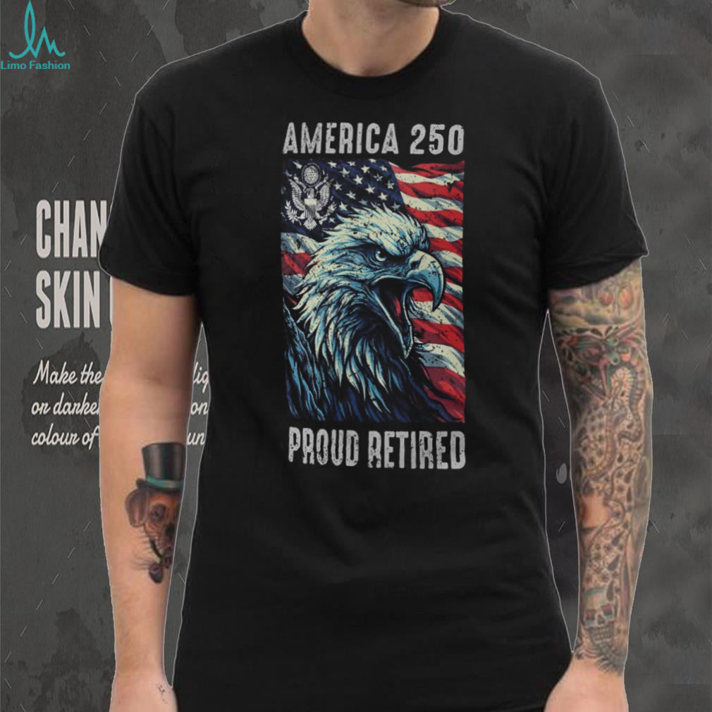 America 250 Proud Retired Veteran Patriotic Eagle T Shirt