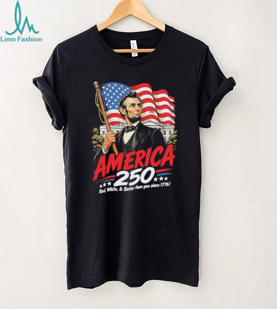 America 250 Semiquincentennial Abraham Lincoln Patriotic 1776 USA Flag T Shirt