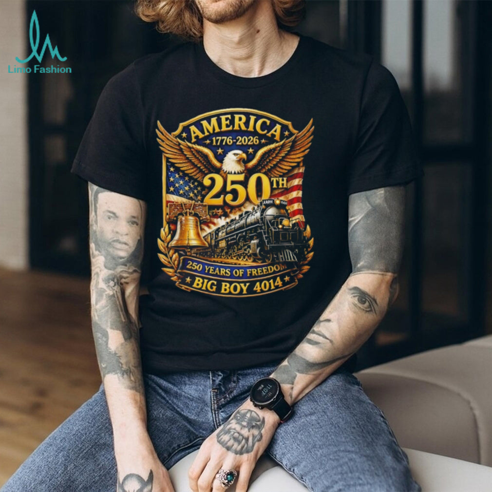 America 250 Years Big Boy 4014 Train Liberty Bell T Shirt