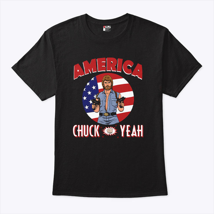 America Chuck Yeah Chuck Norris T Shirt