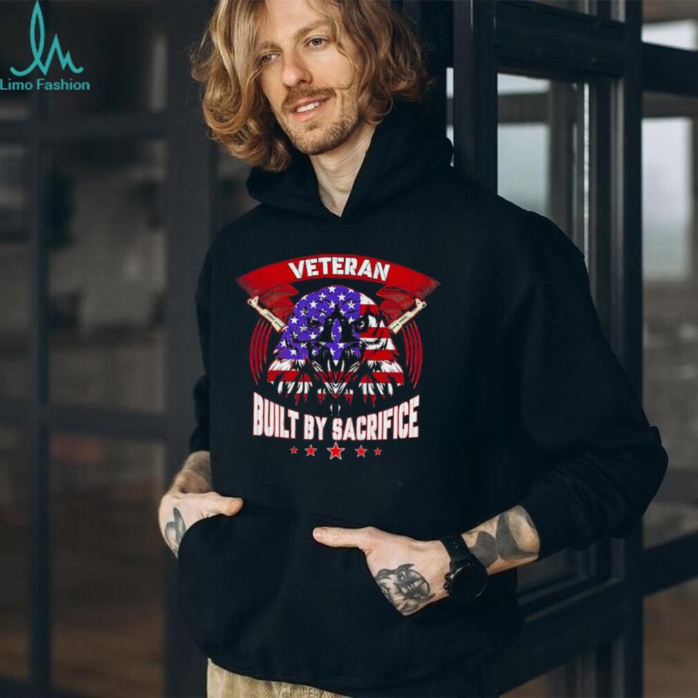 American Eagle Veteran Built By Sacrifice US Flag Patriot T Shirt