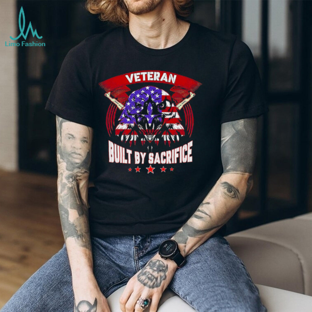 American Eagle Veteran Built By Sacrifice US Flag Patriot T Shirt