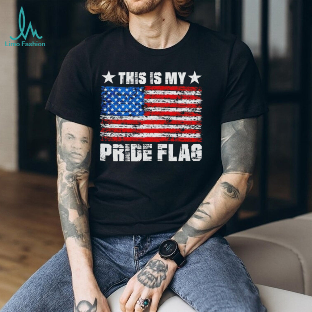 American flag this is my Pride flag USA Patriotic shirt