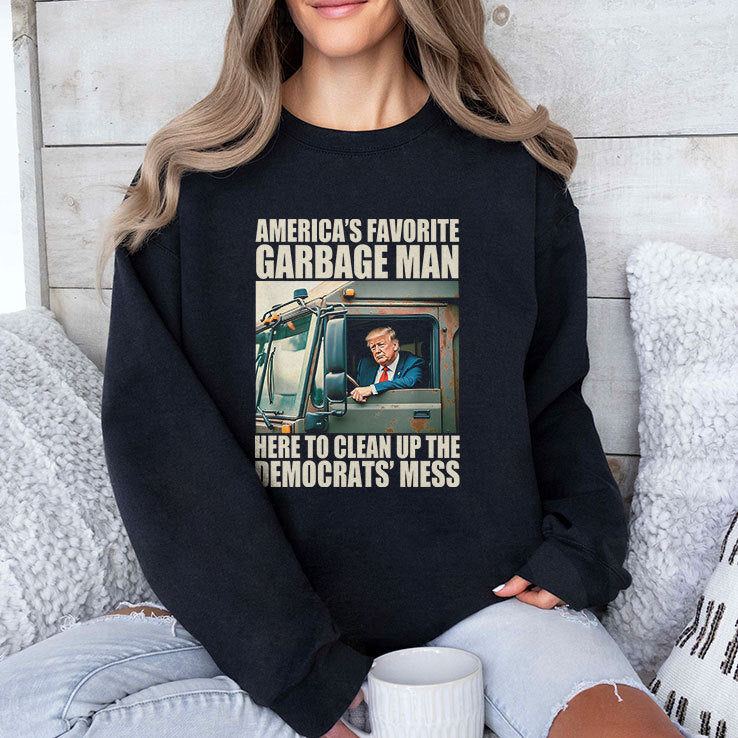 Trump America’s Favorite Garbage Man Here To Clean Up The Democrats’ Mess Shirt