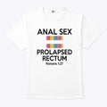 Anal Sex Prolapsed Rectum Romans 1 27 T Shirt