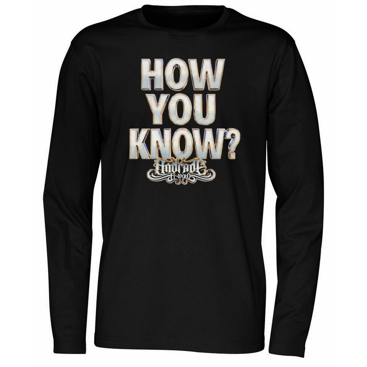 Andrade El Idolo How You Know Shirt