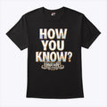 Andrade El Idolo How You Know T Shirt