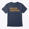 Andrew Chafin Failed Starter T Shirt