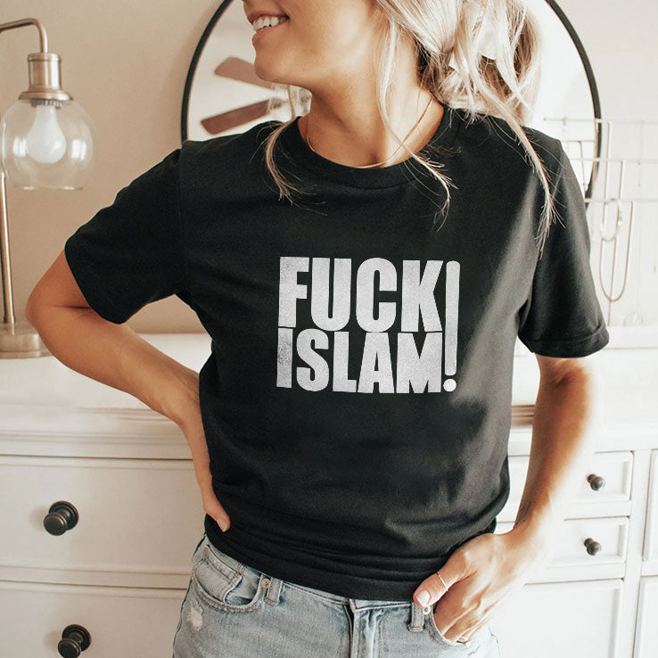 Anti-Islam Fuck Islam T Shirt