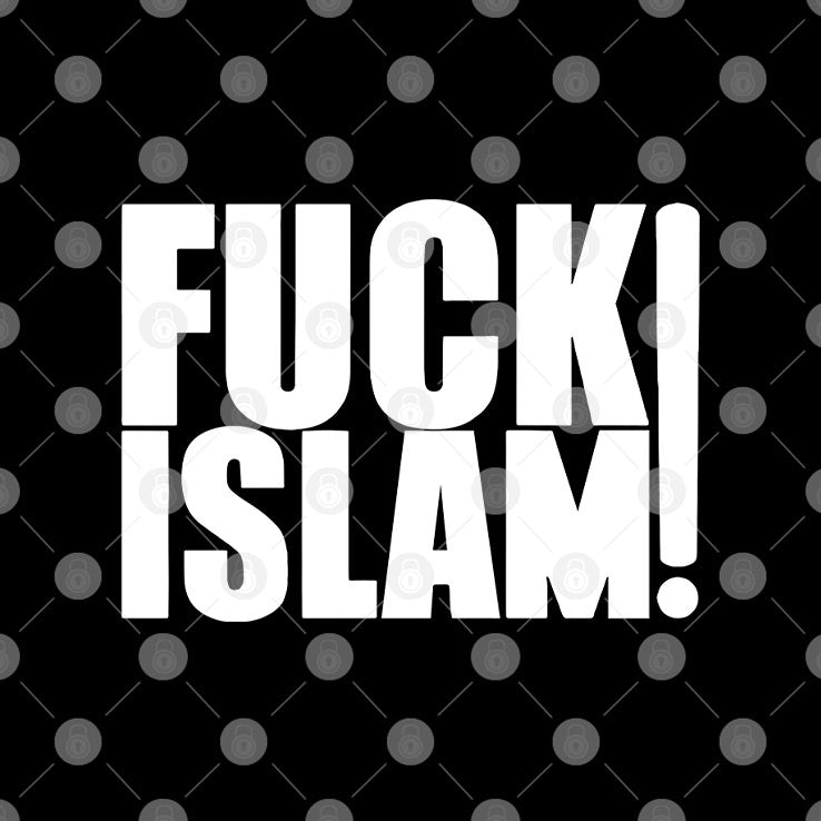 Anti-Islam Fuck Islam T Shirt