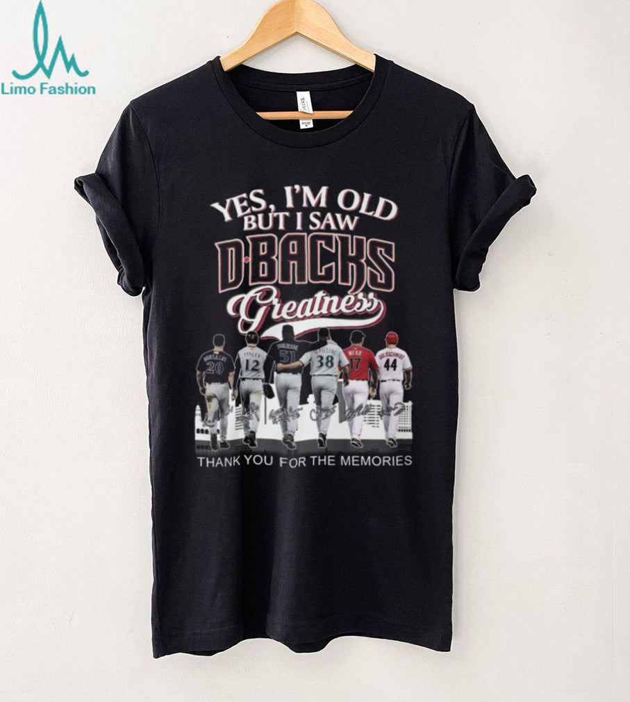 Arizona Baseball Legends Yes I M Old But I Saw Dbacks Greatness T Shirt