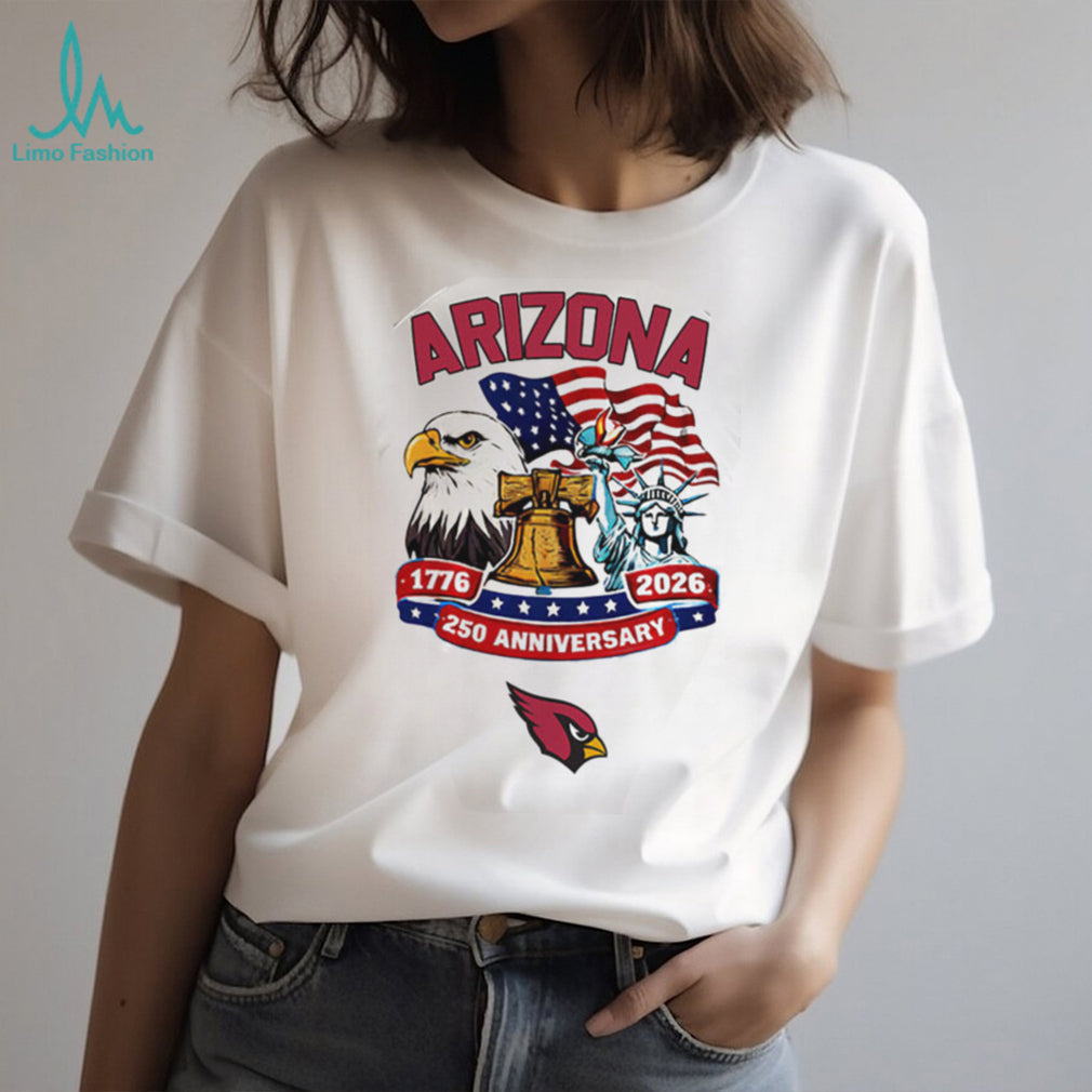 Arizona Cardinals 250th Anniversary American Independence 1776 2026 Custom Jersey T Shirt