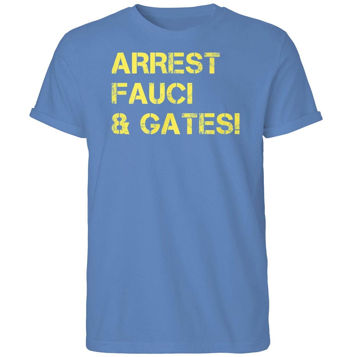 Arrest Fauci & Gates Shirt