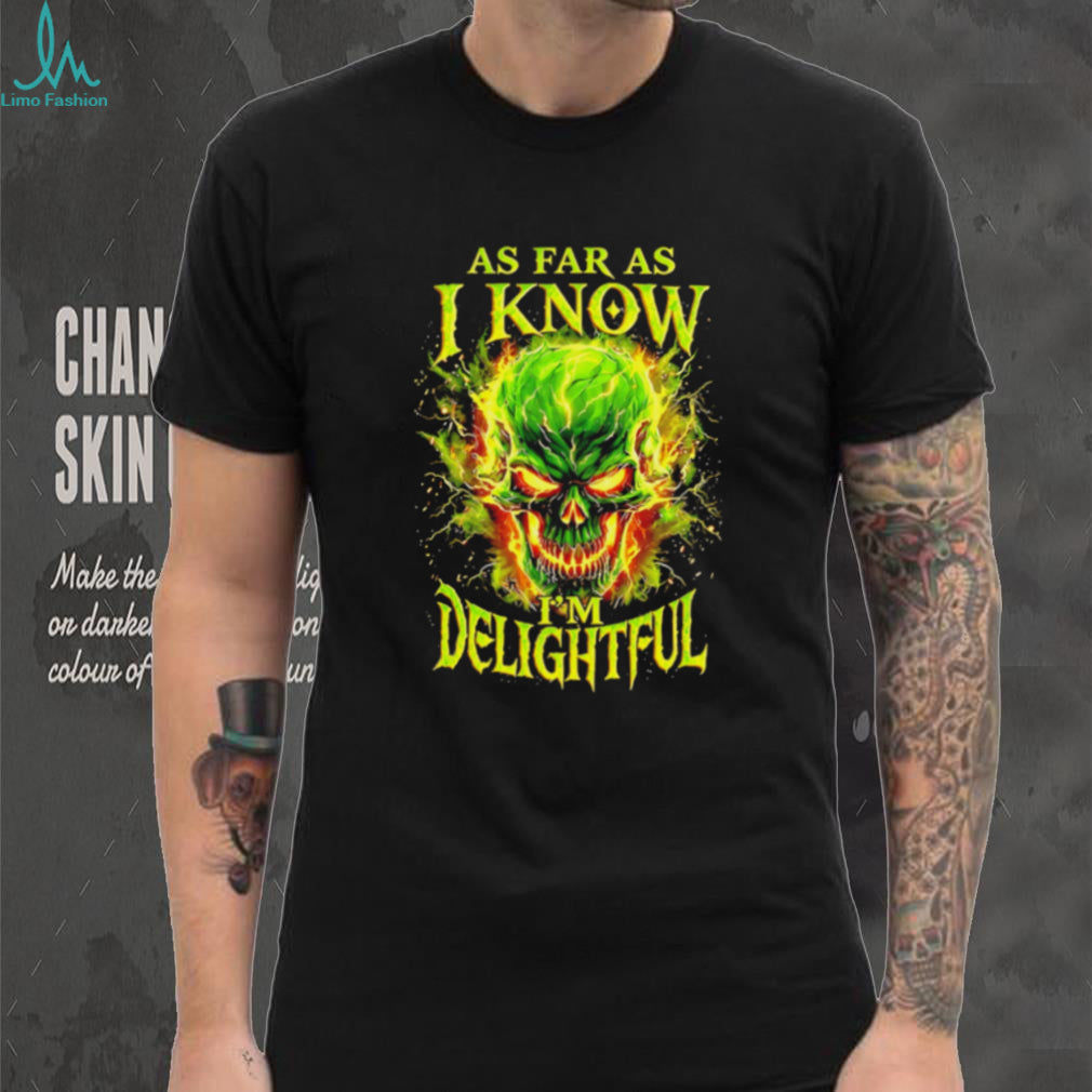 As far as I know I’m delightful skull illustration shirt