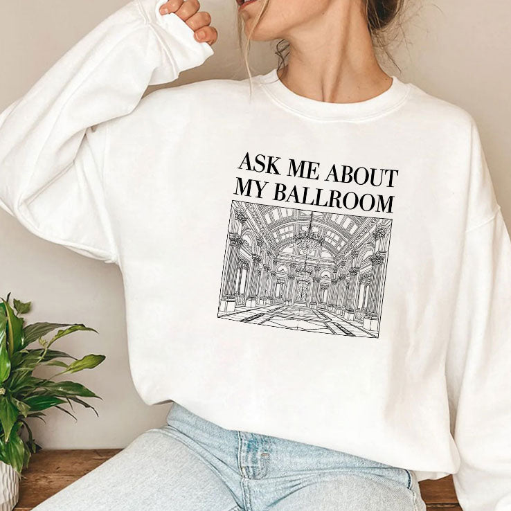 Ask Me About My Ballroom Shirt