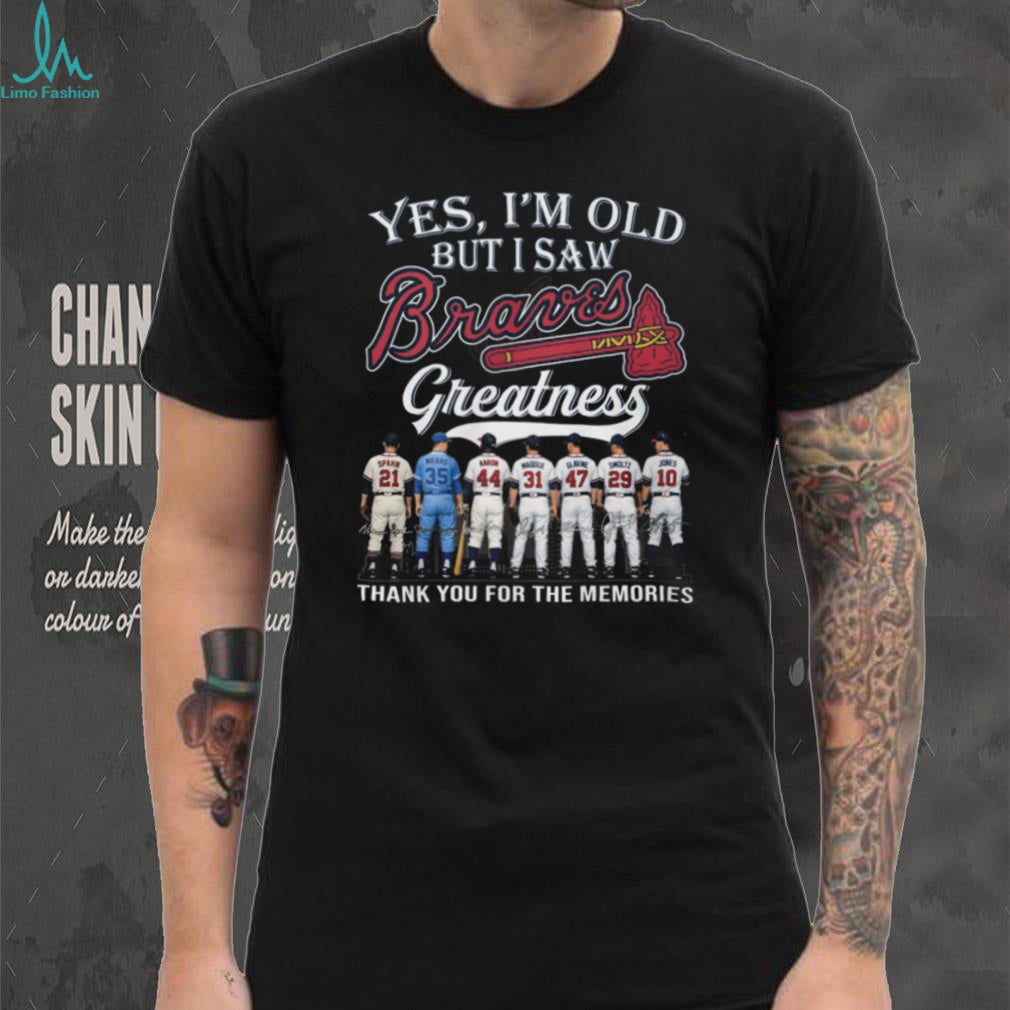 Atlanta Braves Legends “Yes I’m Old” Baseball Fan T Shirt