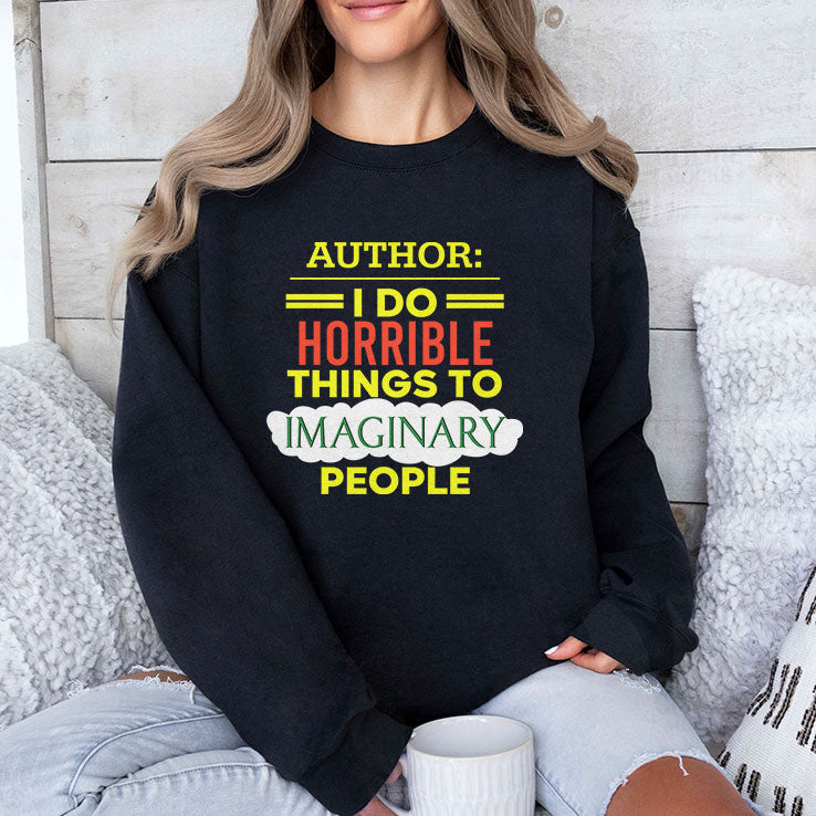 Author I Do Horrible Things To Imaginary People T Shirt