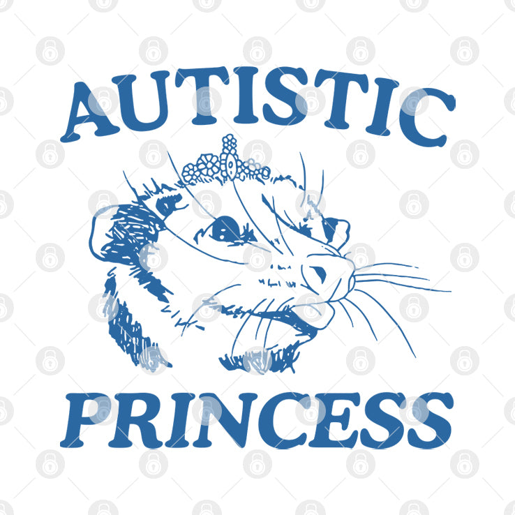 Autistic Princess T Shirt