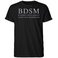 BDSM Business Development Sales And Marketing Shirt
