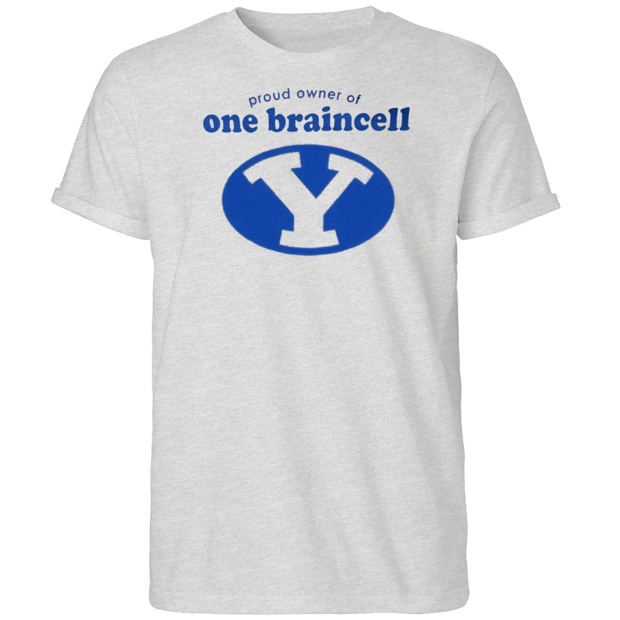 BYU Proud Owner Of One Braincell 2026 Shirt