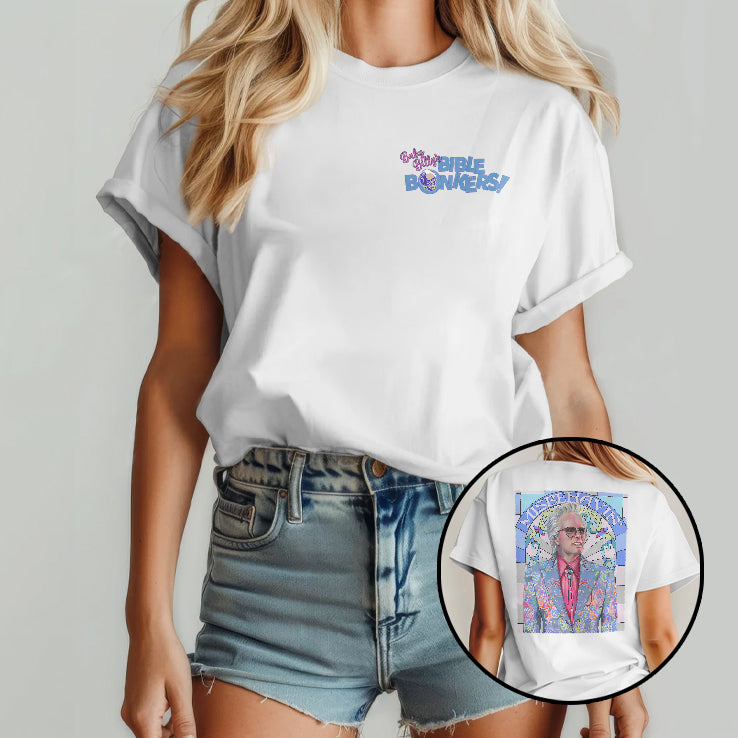 Baby Billy’s Bible Bonkers Misbehavin’ T Shirt